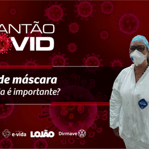 Entenda porque o uso da máscara ainda é importante no combate ao covid-19