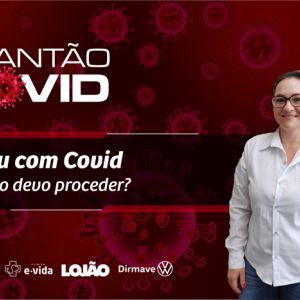 Quais as recomendações em caso de infecção por covid-19?