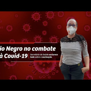 Covid-19: secretária de Saúde fala sobre a chegada da vacina em Rio Negro
