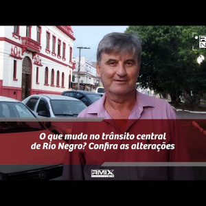 O que muda no trânsito de Rio Negro? Confira as principais alterações na área central
