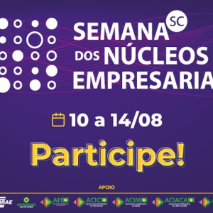 Uma semana dedicada aos Núcleos Empresariais